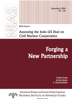 Assessing the Indo-US deal on civil nuclear cooperation: Forging a new partnership